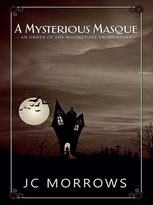 Title details for A Mysterious Masque by JC Morrows - Available